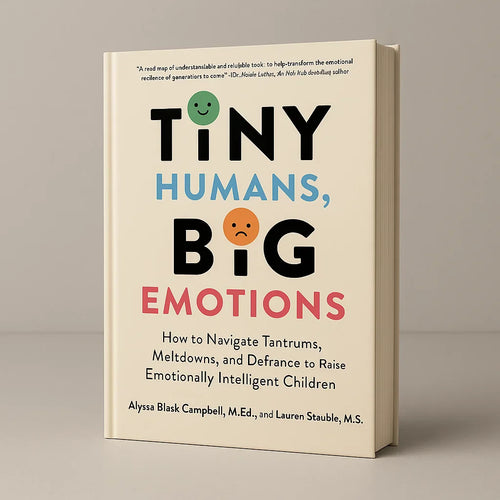 Tiny Humans, Big Emotions (50% OFF)