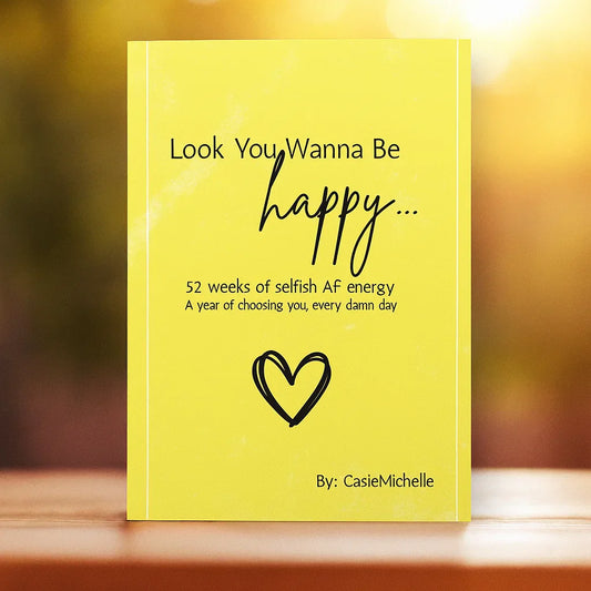 Look You Wanna Be Happy (50% OFF)