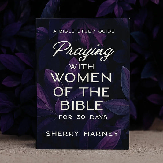 Praying with Women of the Bible for 30 Days (50% OFF)